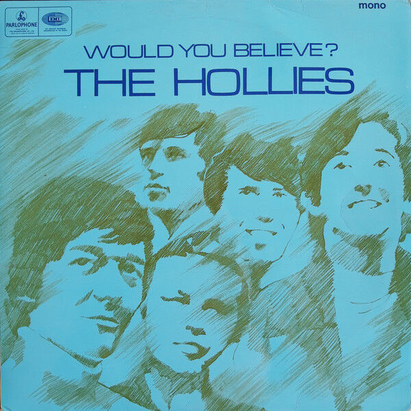 would you believe the hollies
